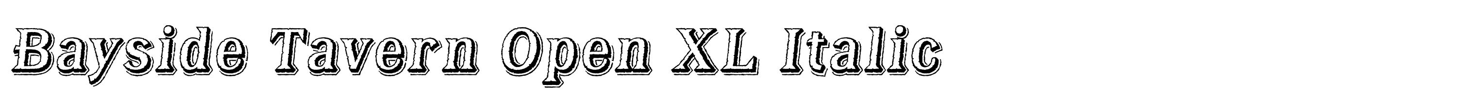 Bayside Tavern Open XL Italic